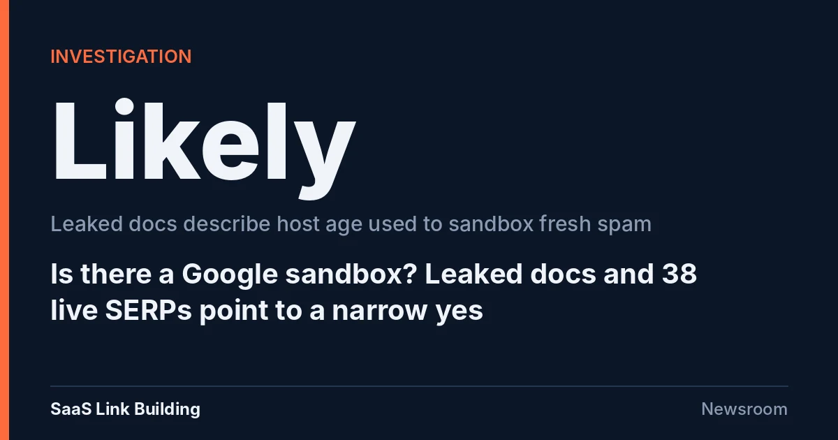 Investigation data card: Likely, leaked Google docs describe host age used to sandbox fresh spam