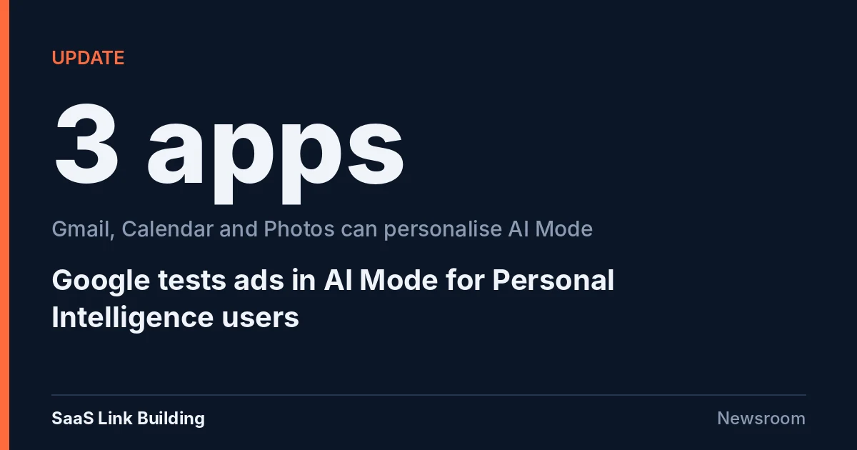 Data card: three connected Google apps can personalise AI Mode, where Google is testing ads