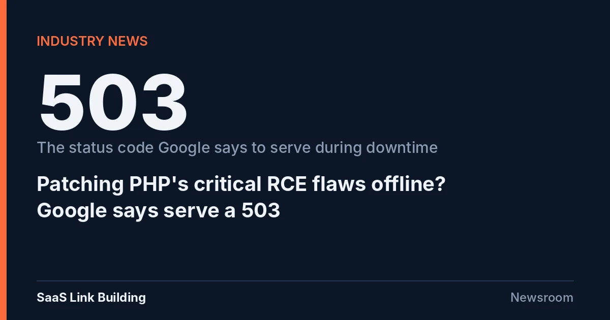 Data card: 503, the status code Google says to serve while PHP sites are offline for patching