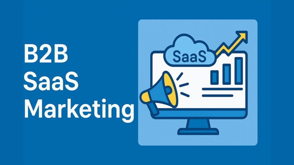 B2B SaaS Marketing