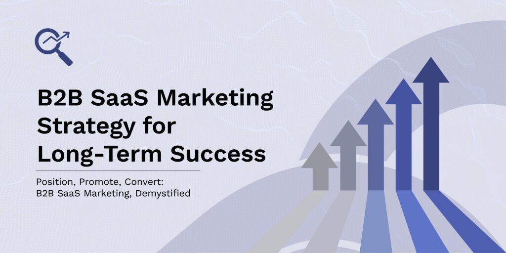B2B SaaS Marketing Strategy for Long-Term Success - SaaS Link Building