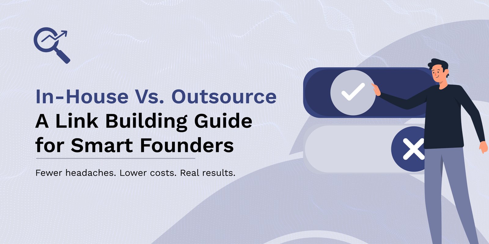 In-House Vs. Outsource