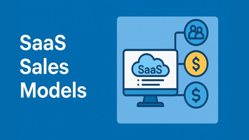 SaaS Sales Models