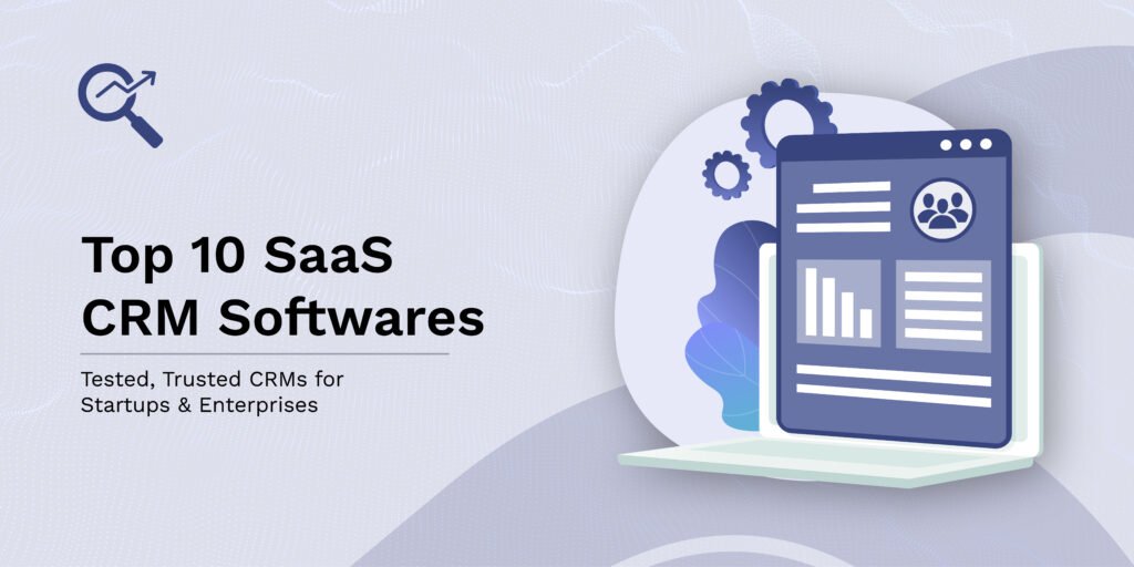 SaaS CRM: Top 10 Software in 2025 - SaaS Link Building
