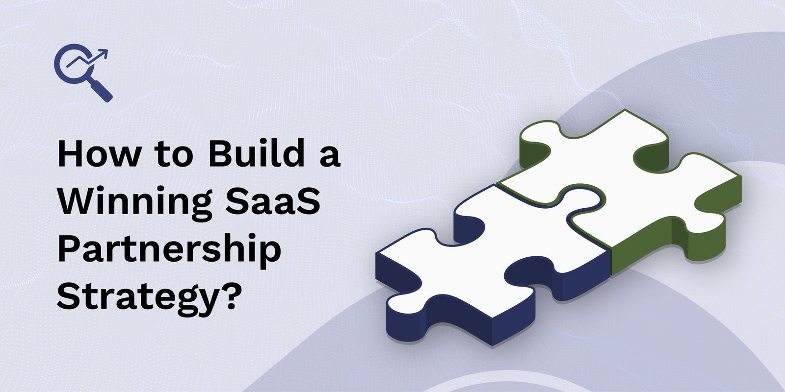 How to Build a winning SaaS Strategy