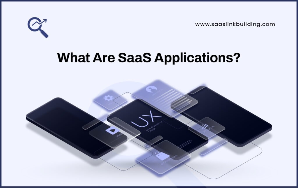 What Are SaaS Applications