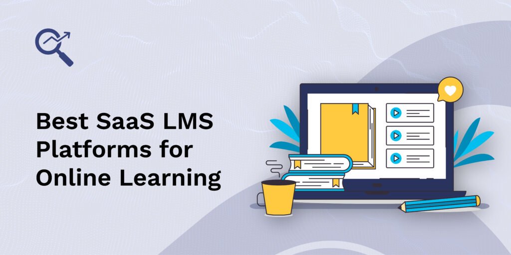 Best SaaS LMS Platforms for Online Learning in 2025 - SaaS Link Building